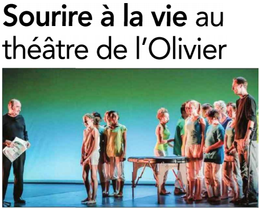 Le régional : Sourire à la Vie au théâtre de l'Olivier 